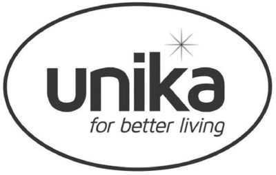 UNIKA FOR BETTER LIVING