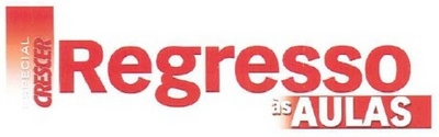 ESPECIAL CRESCER REGRESSO ÀS AULAS