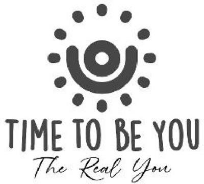 TIME TO BE YOU THE REAL YOU
