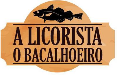 A LICORISTA O BACALHOEIRO