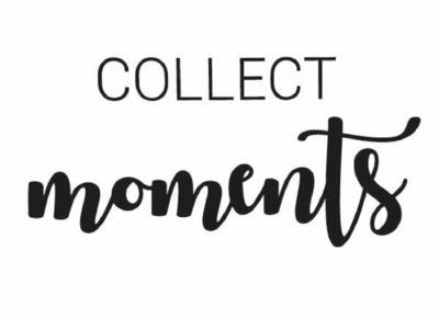 COLLECT MOMENTS