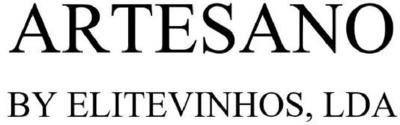 ARTESANO BY ELITEVINHOS, LDA