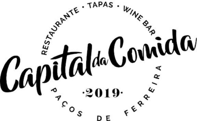 CAPITAL DA COMIDA - RESTAURANTE - TAPAS - WINE BAR - PAÇOS DE FERREIRA - 2019