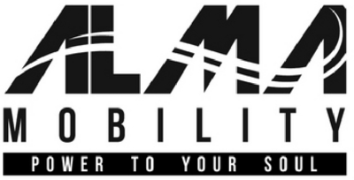 ALMA MOBILITY POWER TO YOUR SOUL