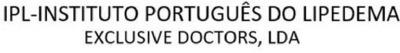 IPL-INSTITUTO PORTUGUÊS DO LIPEDEMA EXCLUSIVE DOCTORS, LDA