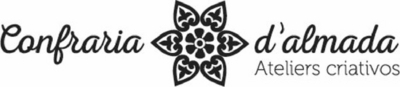CONFRARIA D'ALMADA - ATELIERS CRIATIVOS