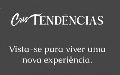 CRISTÊNDENCIAS VISTA-SE PARA VIVER UMA NOVA EXPERIÊNCIA