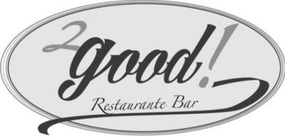 2 GOOD! RESTAURANTE BAR