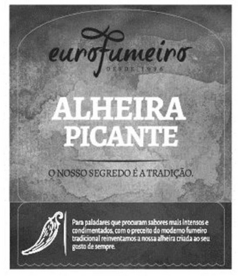 EUROFUMEIRO DESDE 1996 ALHEIRA PICANTE O NOSSO SEGREDO É A TRADIÇÃO PARA PALADARES QUE PROCURAM SABORES MAIS INTENSOS E CONDIMENTADOS, COM O PRECEITO DO MODERNO FUMEIRO TRADICIONAL REINVENTAMOS A NOSSA ALHEIRA CRIADA AO SEU GOSTO DE SEMPRE