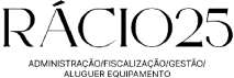 RÁCIO25 ADMINISTRAÇÃO/FISCALIZAÇÃO/GESTÃO/ ALUGUER EQUIPAMENTO