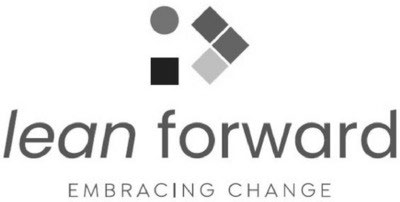 LEAN FORWARD EMBRACING CHANGE