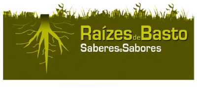 RAÍZES DE BASTO - SABERES E SABORES