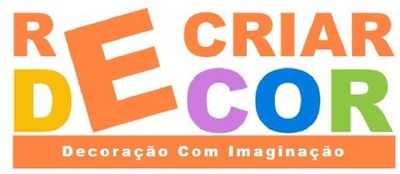 RECRIAR DECOR DECORAÇÃO COM IMAGINAÇÃO