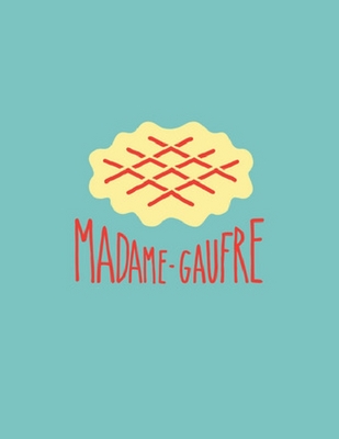 MADAME GAUFRE