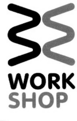 WORK SHOP
