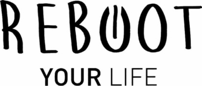 REBOOT  YOUR LIFE