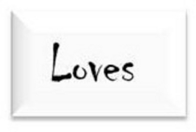 LOVES