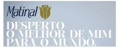 MATINAL DESPERTO O MELHOR DE MIM PARA O MUNDO.