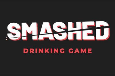 SMASHED DRINKING GAME