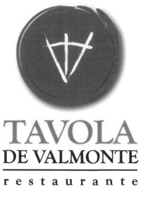 TAVOLA DE VALMONTE RESTAURANTE