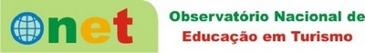 OBSERVATÓRIO NACIONAL DE EDUCAÇÃO EM TURISMO (ONET)