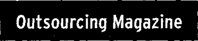 OUTSOURCING MAGAZINE