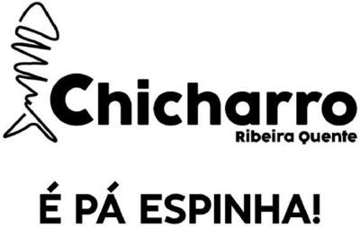 CHICARRO RIBEIRA QUENTE  É PÁ ESPINHA!