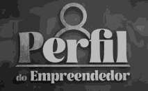 PERFIL DO EMPREENDEDOR