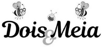 DOIS & MEIA