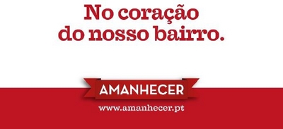 NO CORAÇÃO DO NOSSO BAIRRO. AMANHECER  WWW.AMANHECER.PT