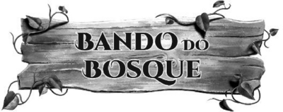 BANDO DO BOSQUE