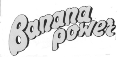 BANANA POWER
