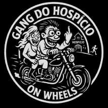 GANG DO HOSPÍCIO ON WHEELS