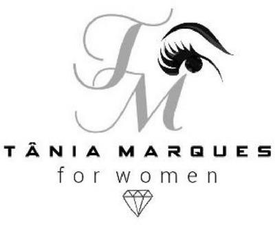 TM TÂNIA MARQUES FOR WOMEN