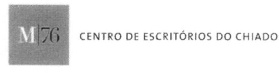 M76 CENTRO DE ESCRITÓRIOS DO CHIADO