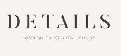DETAILS HOSPITALITY SPORTS LEISURE