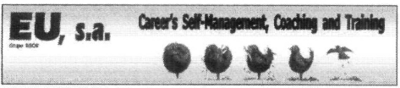 EU, S.A. CAREER'S SELF-MANAGEMENT, COACHING AND TRAINING