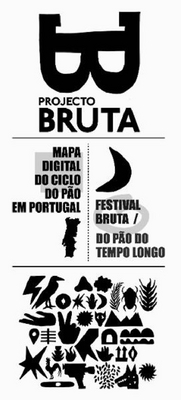 PROJECTO BRUTA, MAPA DIGITAL DO CICLO DO PÃO EM PORTUGAL, FESTIVAL BRUTA / DO PÃO DO TEMPO LONGO