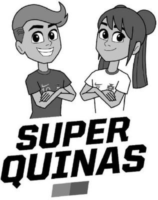 SUPER QUINAS