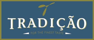 TRADIÇÃO FOR THE FINEST TASTE