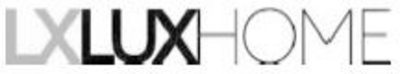 LX LUX HOME