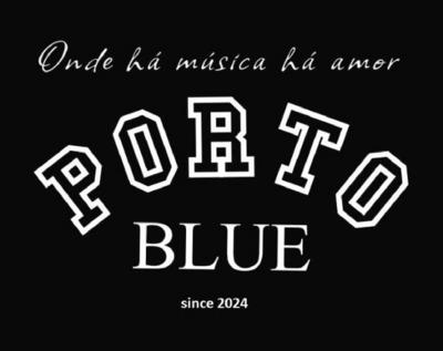 ONDE HÁ MÚSICA HÁ AMOR  PORTO BLUE SINCE 2024