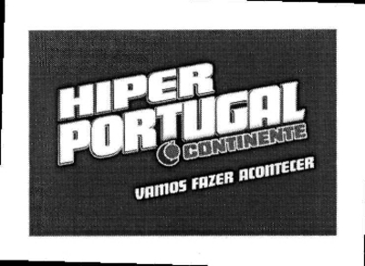 HIPER PORTUGAL CONTINENTE VAMOS FAZER ACONTECER