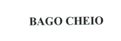 BAGO CHEIO