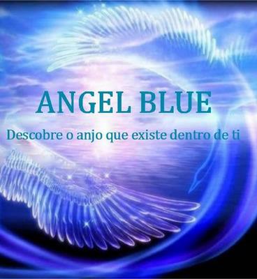 ANGEL BLUE - DESCOBRE O ANJO QUE EXISTE DENTRO DE TI