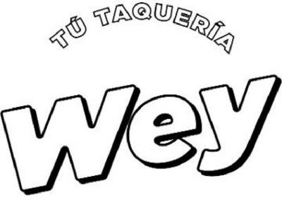 TÚ TAQUERÍA WEY