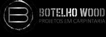 BOTELHO WOOD PROJETOS EM CARPINTARIA