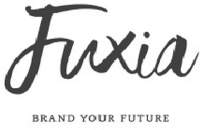 FUXIA BRAND YOUR FUTURE