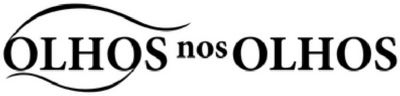 OLHOS NOS OLHOS