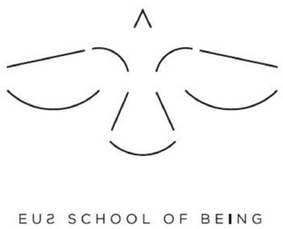 EUS SCHOOL OF BEING